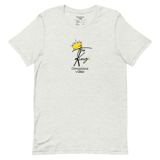 Conscious vibez True king T shirt - kingeljahra