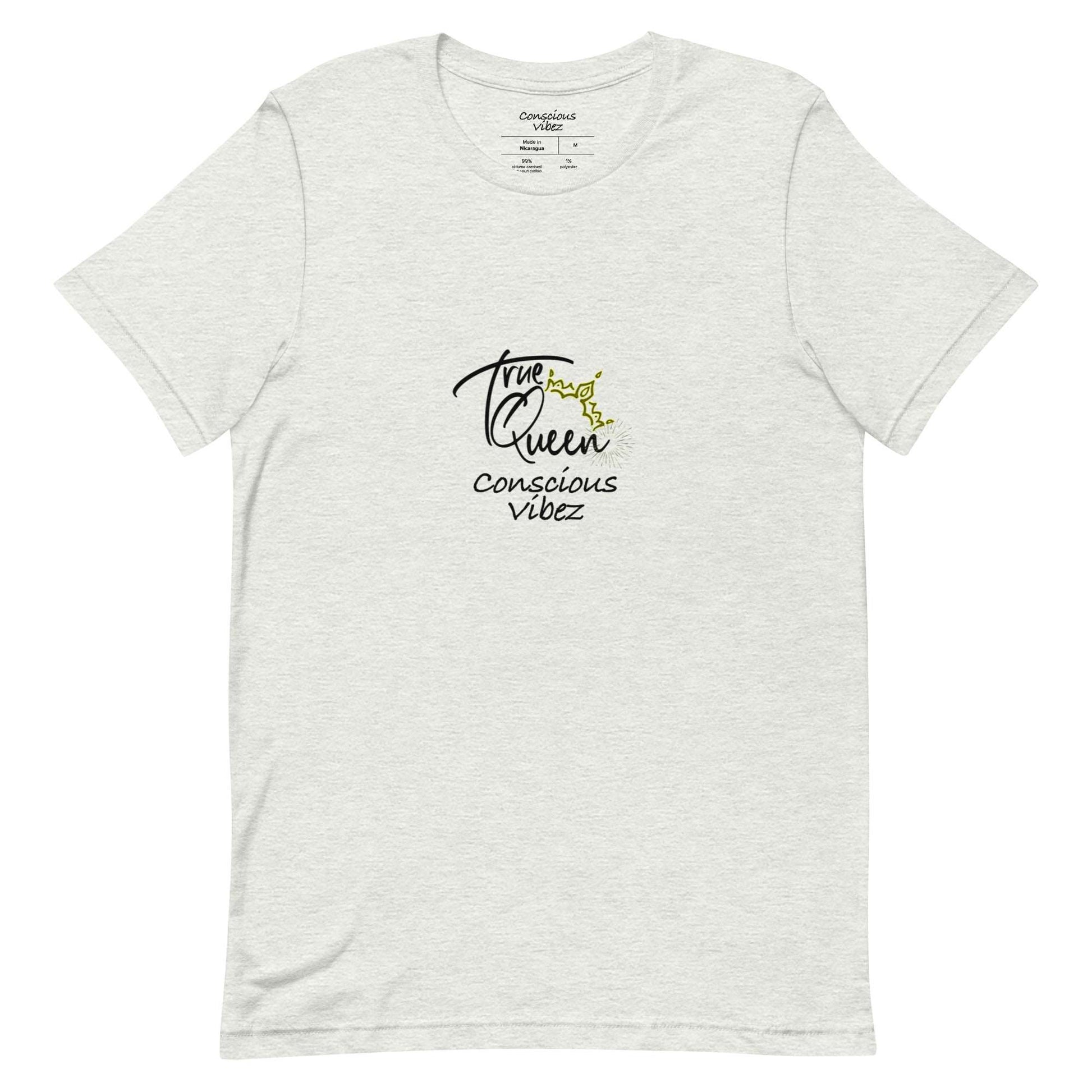 Conscious vibez True queen T shirt - kingeljahra