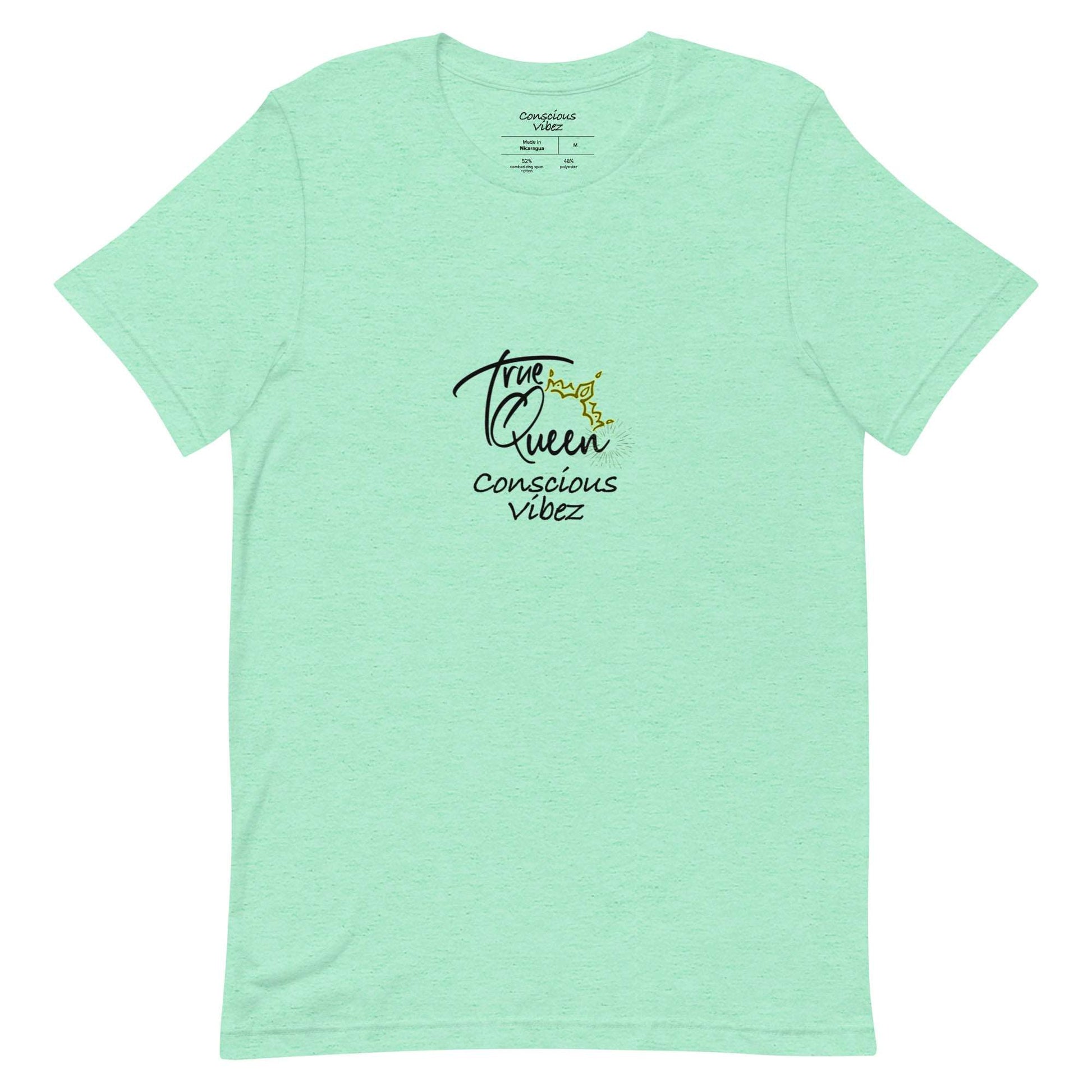 Conscious vibez True queen T shirt - kingeljahra