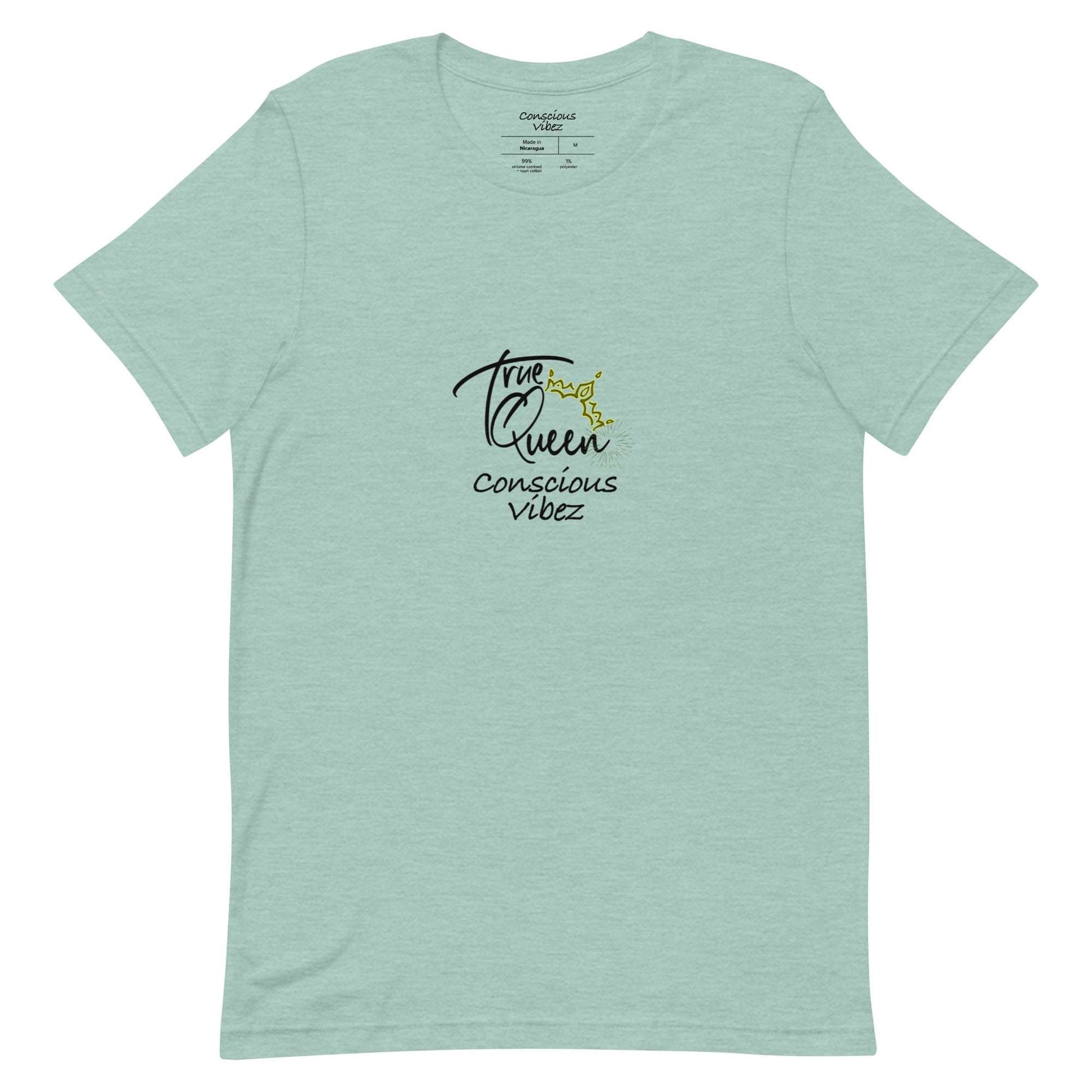 Conscious vibez True queen T shirt - kingeljahra